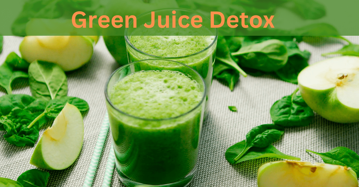 Green Juice Detox