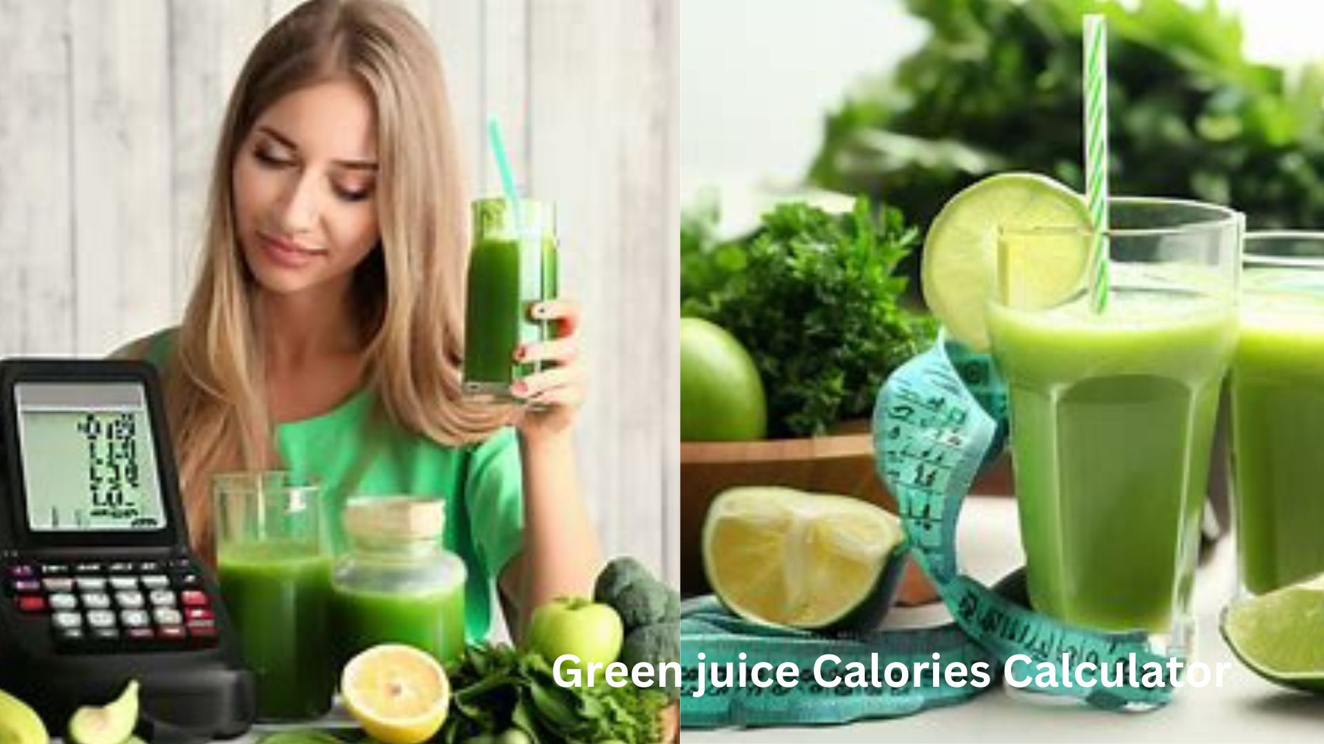 green juice calories calculator!